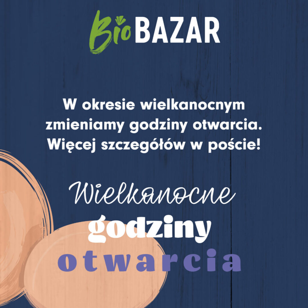 Wielkanocne zakupy na BioBazarze!