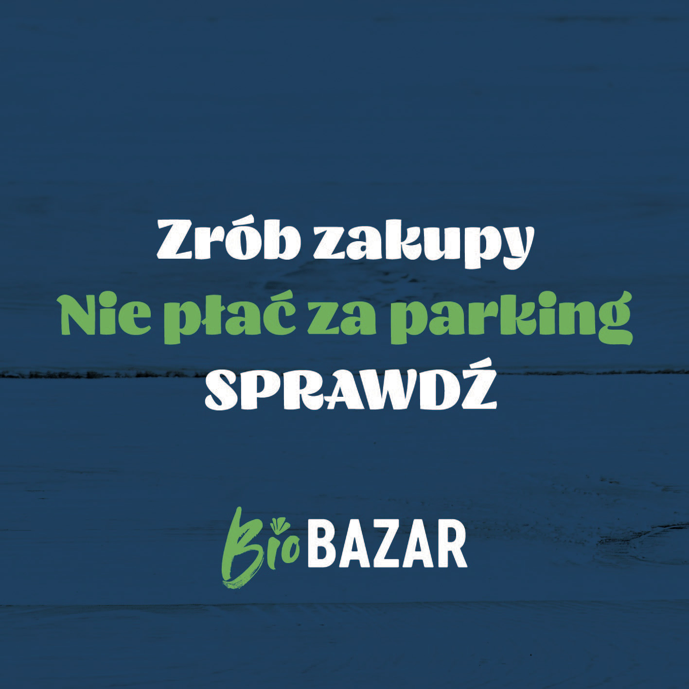 Zrób zakupy na BioBazarze i parkuj za darmo